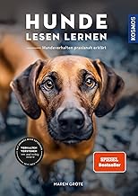 Hunde lesen lernen: Praxisnahes Verhalten verstehen
